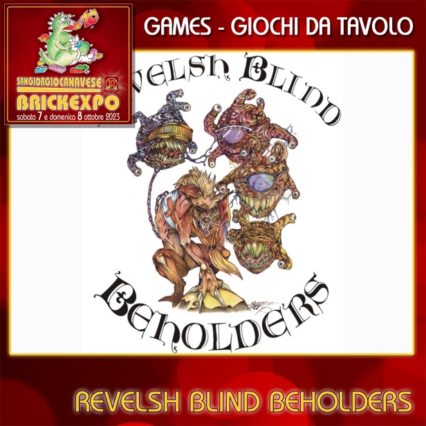 revelsh blind beholders Brick Expo 2023 giochi da tavolo